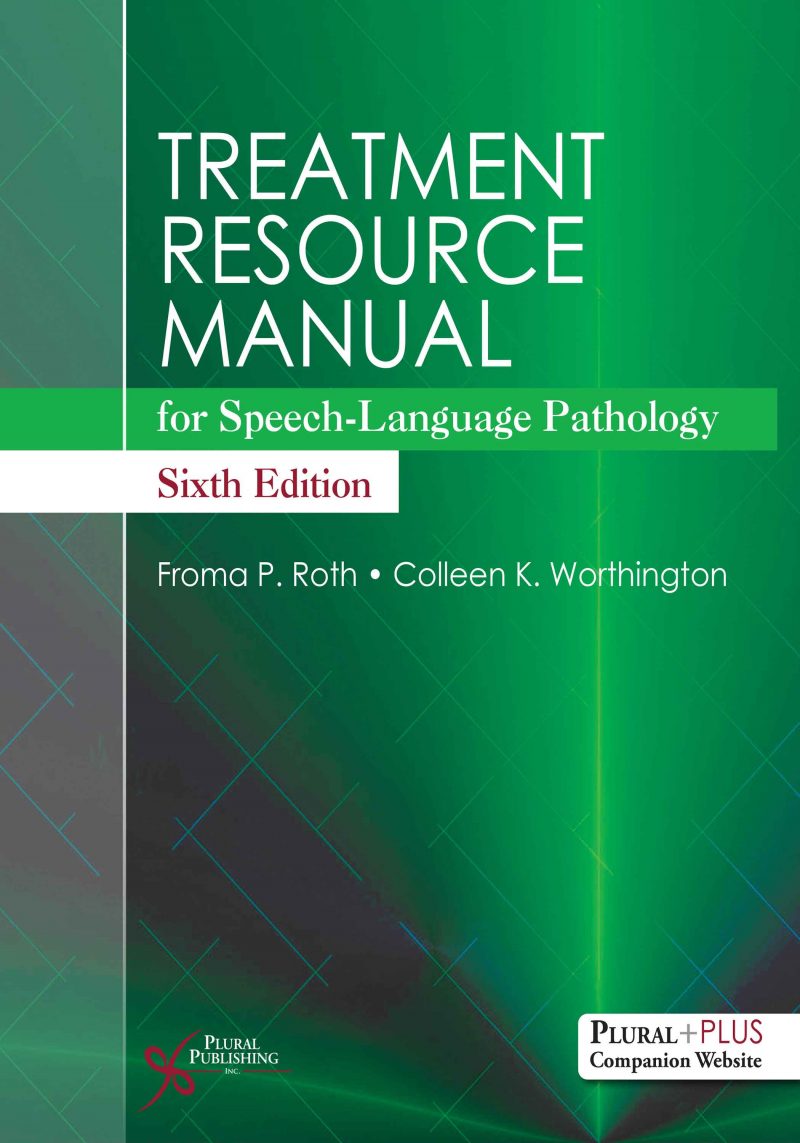 Treatment Resource Manual for Speech-Language Pathology, Sixth Edition